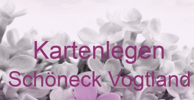Kartenlegen Schöneck Vogtland | Top-Experten für Kartenlegen, Wahrsagen, Hellsehen, Zukunftsdeutung.